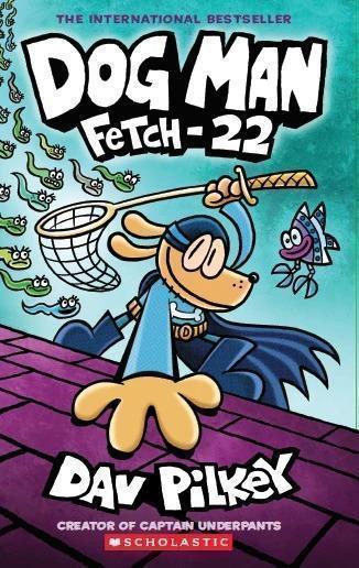 Dog Man: Fetch-22 [Graphic Novel] [Paperback]