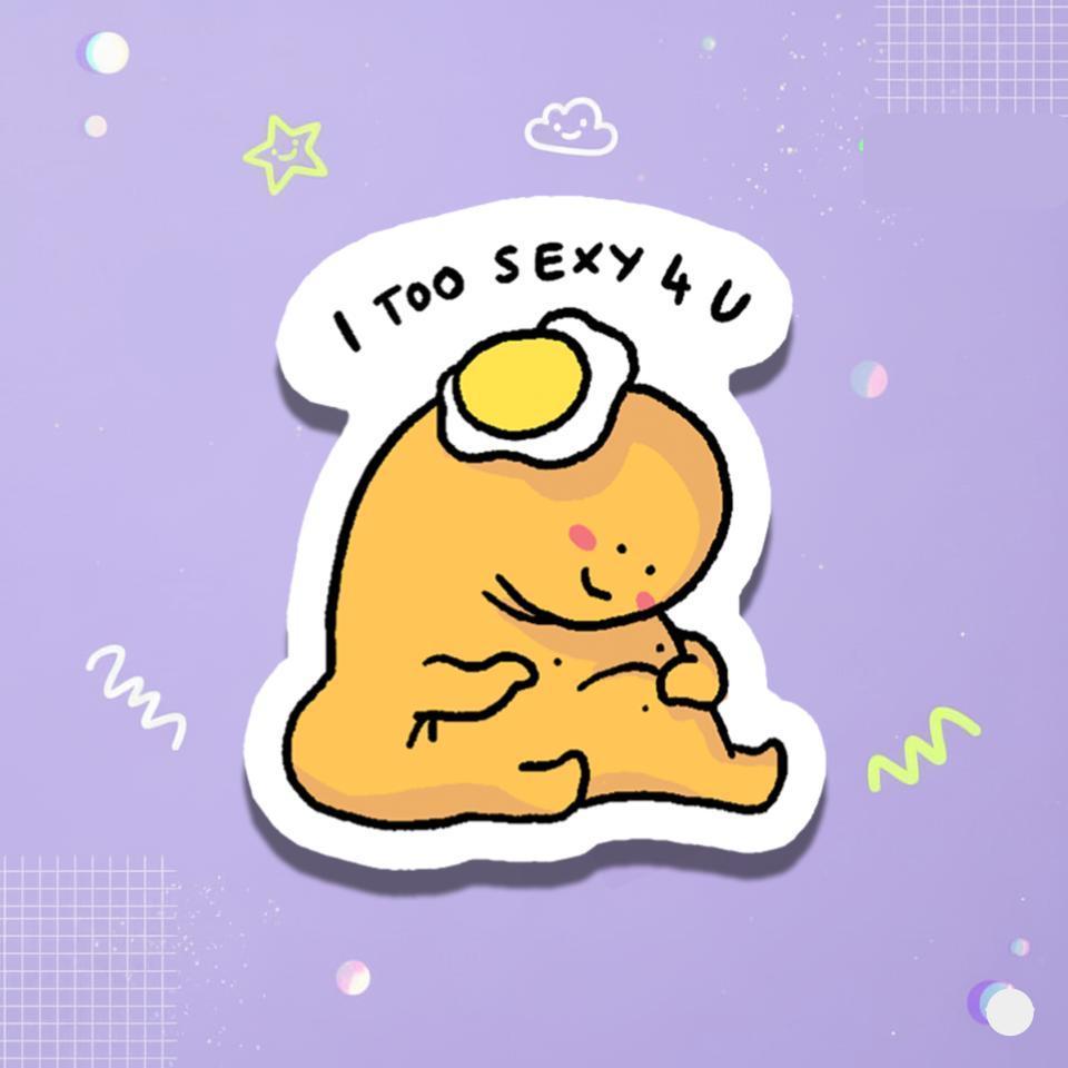 Longnach Sticker - Too sexy for you