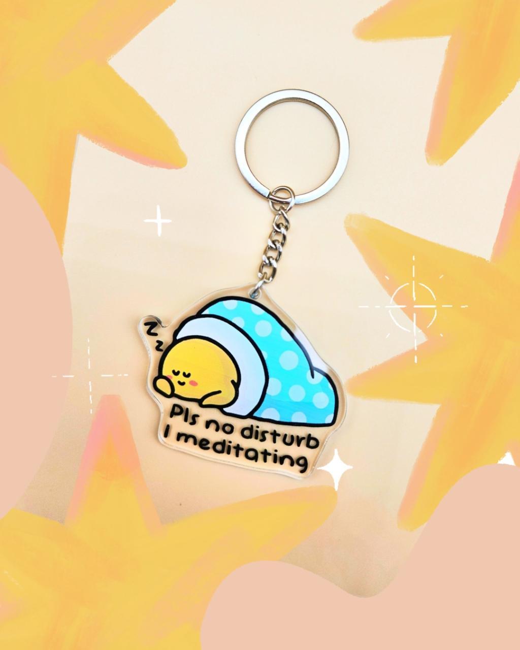 Keychain - Pls no disturb, I meditating