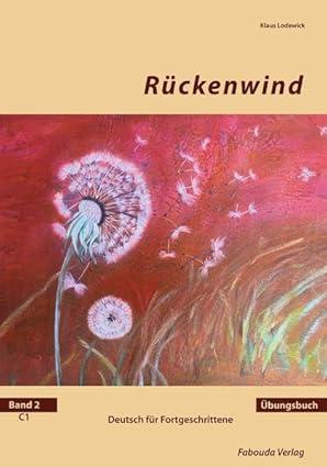 Rückenwind, Band 2 (C1), Übungsbuch – Deutsch für Fortgeschrittene