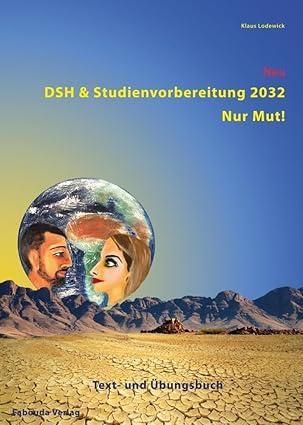 DSH & Studienvorbereitung 2032 – Nur Mut! Text- und Übungsbuch (inkl. MP3-Dateien & Lösungen online)
