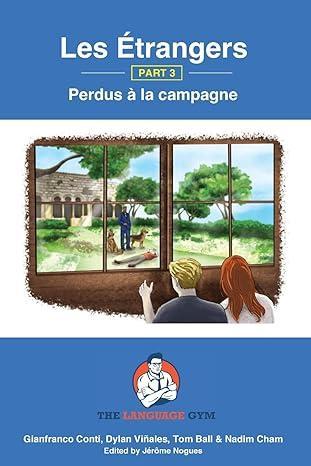 Les Étrangers - PART 3 - Perdus à la campagne (Sentence Builder)