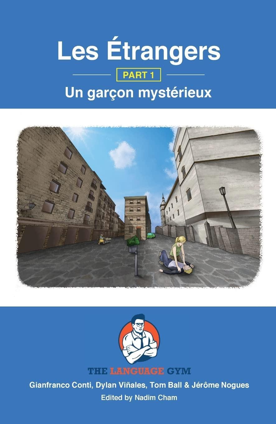 Les Étrangers - Part 1 - Un garçon mystérieux (Sentence Builder)