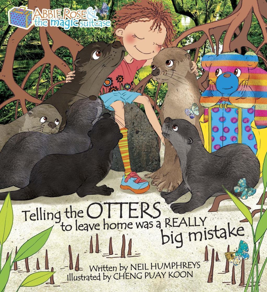 Abbie Rose: Telling the Otters to Leave Home Was a Really Big Mistake (with Storyplus & Buddy+) [Picture Book] [Paperback]