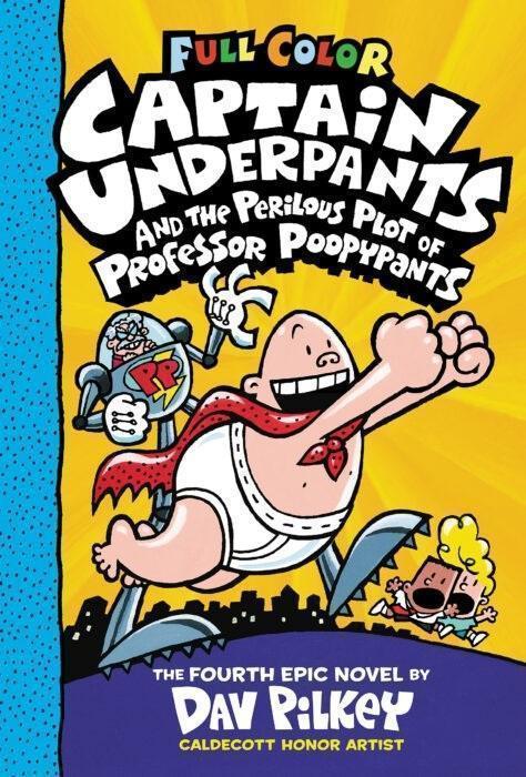 Captain Underpants and the Perilous Plot of Professor Poopypants [Chapter Book] [Paperback] [Colour Edition]