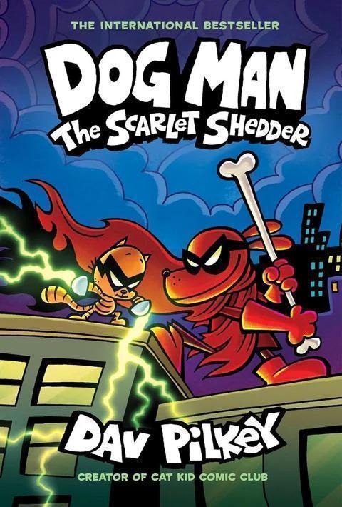 Dog Man: The Scarlet Shedder [Graphic Novel] [Paperback]