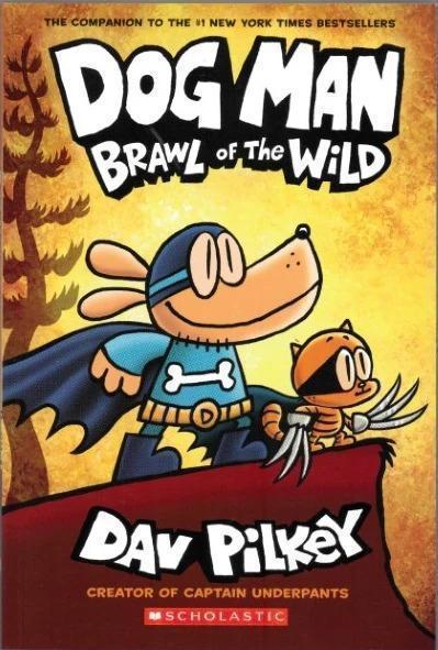 Dog Man: Brawl of the Wild [Graphic Novel] [Paperback]