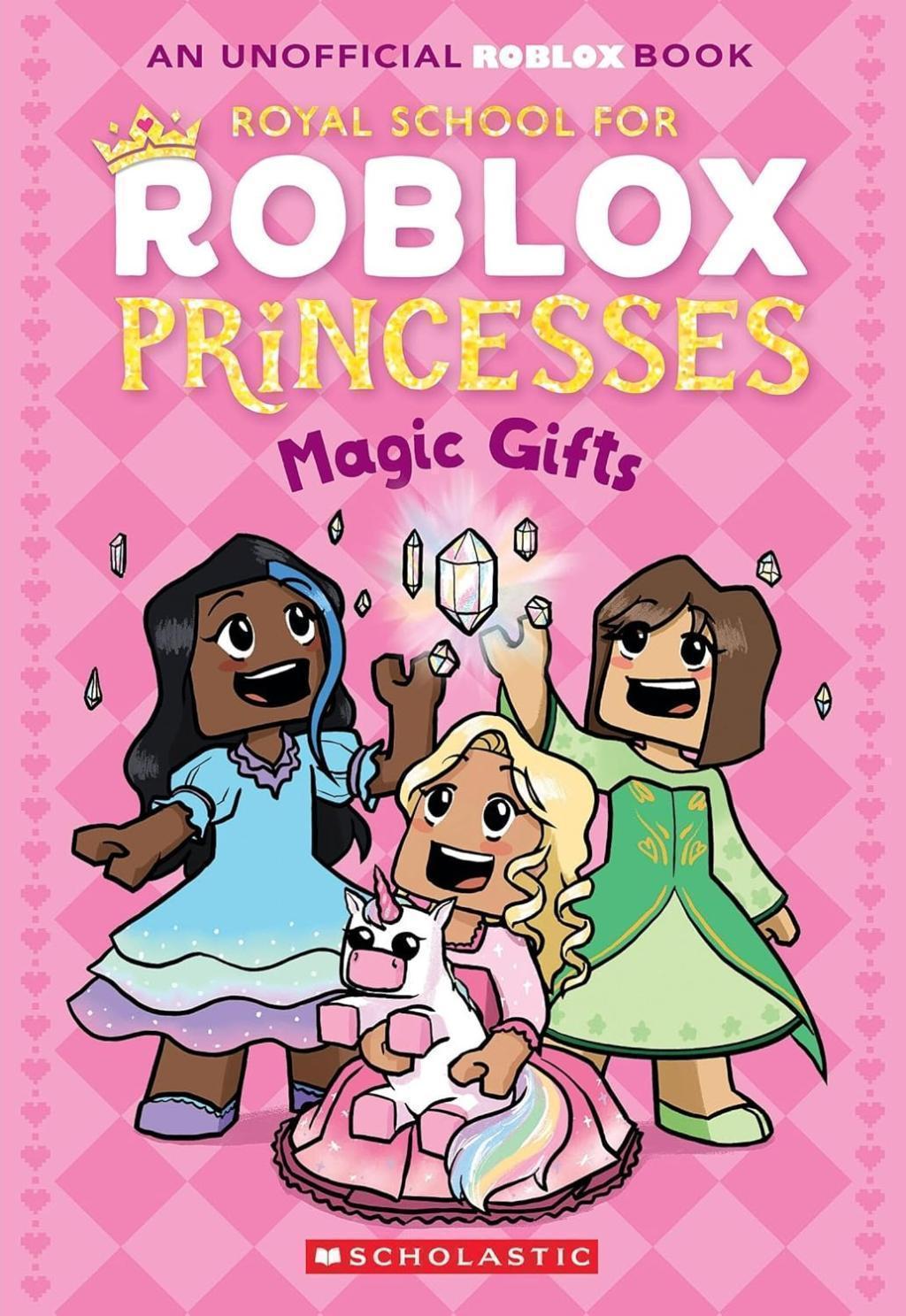 ROYAL SCHOOL FOR ROBLOX PRINCESSES #2: MAGIC GIFTS [Chapter Book] [Paperback]