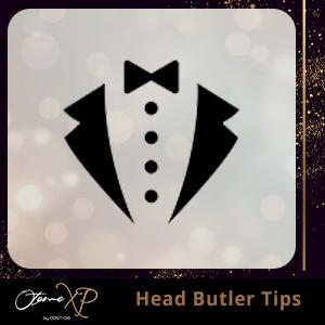 Head Butler Tips