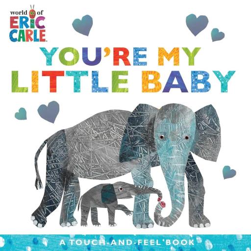 You're My Little Baby: A Touch-and-Feel Book - image 1