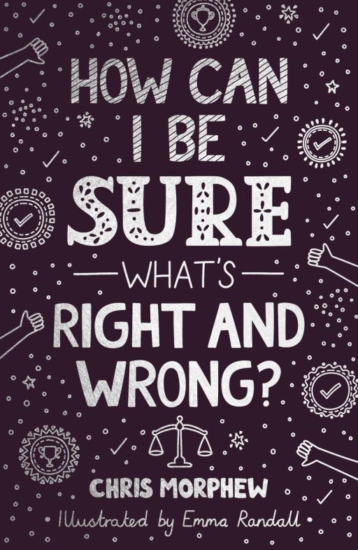 How Can I Be Sure What's Right and Wrong? - image 1