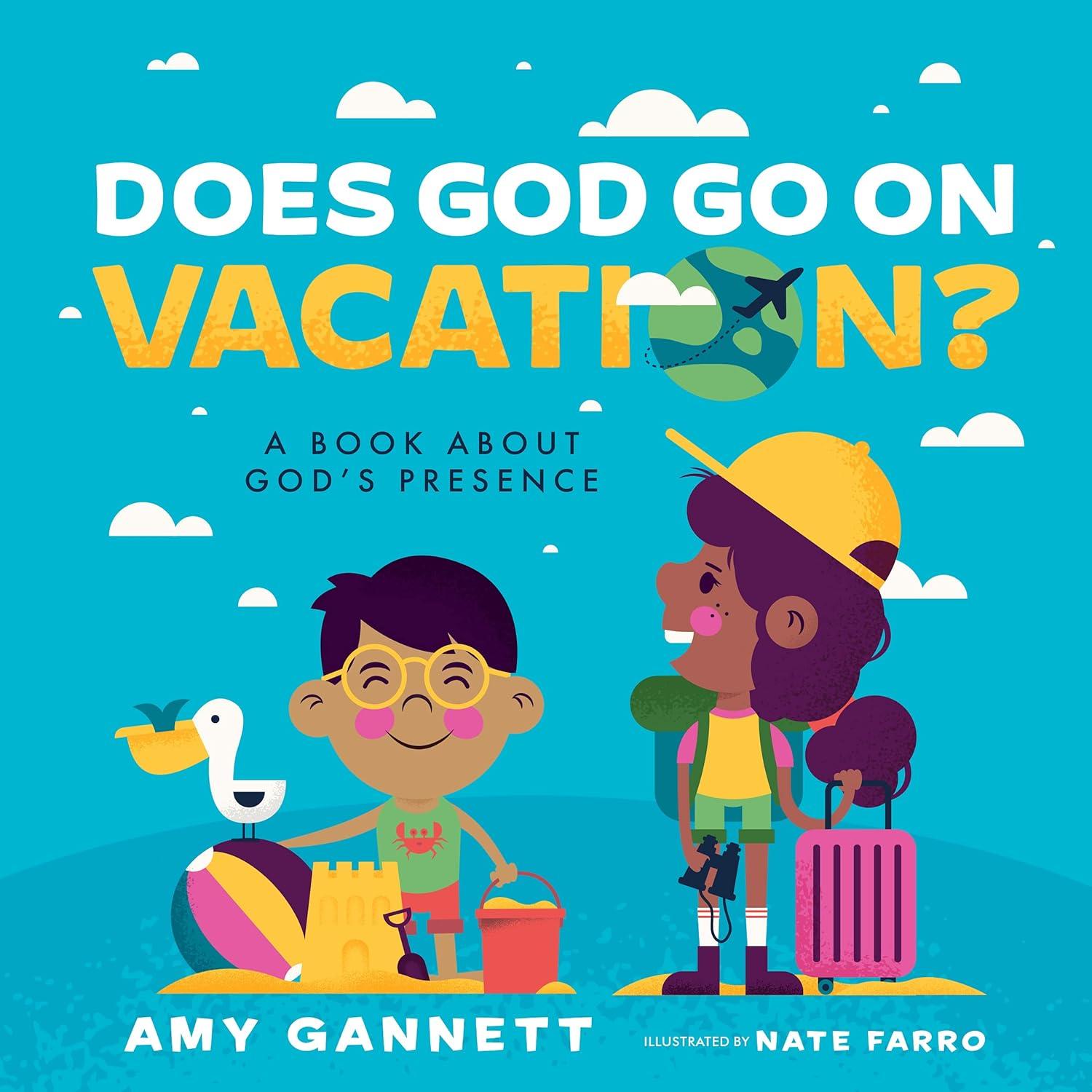 Does God go on Vacation? A Book About God's Presence
